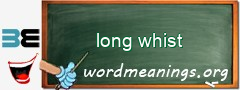 WordMeaning blackboard for long whist